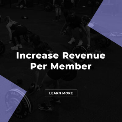 Increase revenue per member
